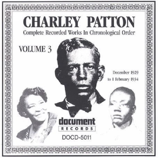 Charley Patton Vol. 3 1929 - 1934, CD / Album Cd