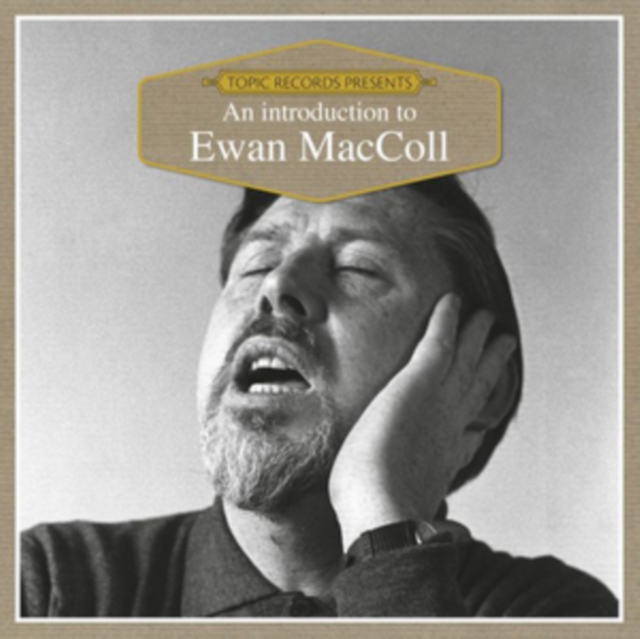 An Introduction to Ewan MacColl, CD / Album Cd