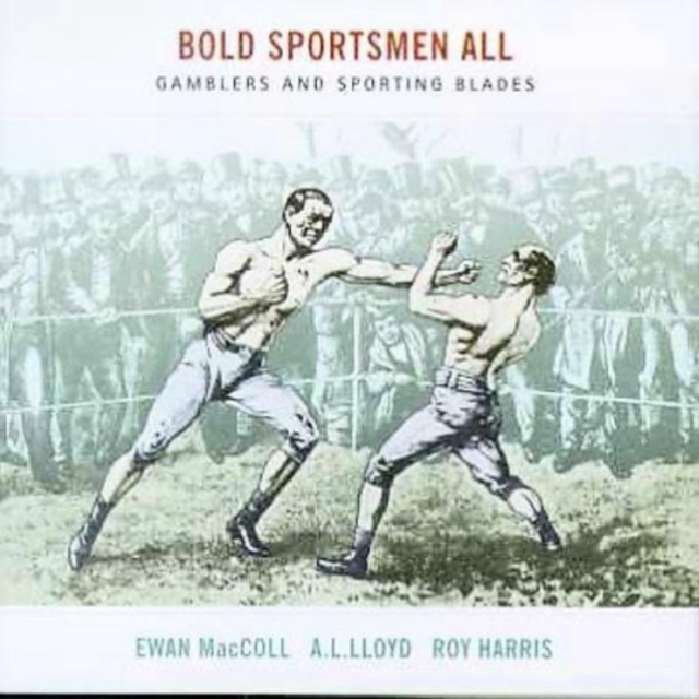 Bold Sportsmen All: GAMBLERS AND SPORTING BLADES, CD / Album Cd