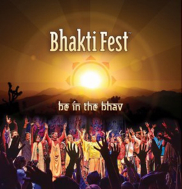 Bhakti Fest: Be in the Bhav, CD / Album Cd