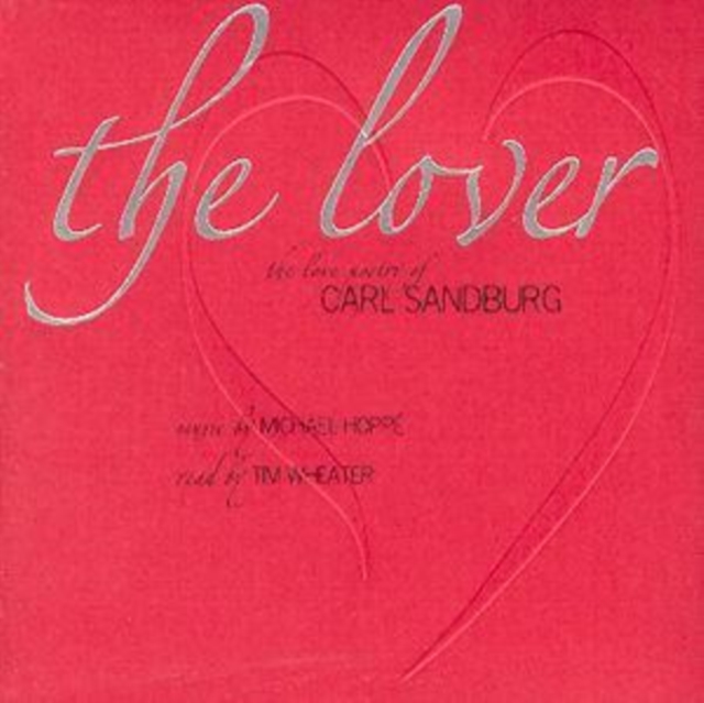 Lover - The Love Poetry Of Carl Sandburg, CD / Album Cd