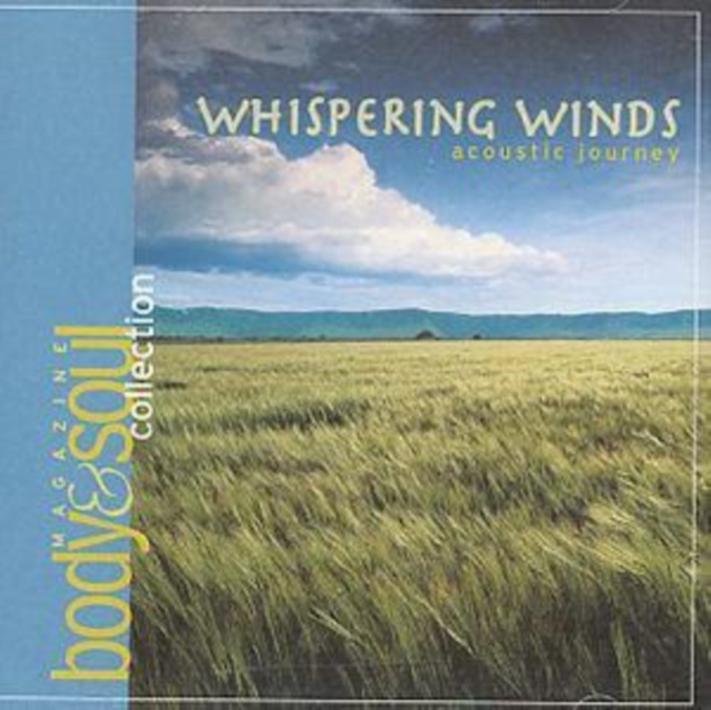 Whispering Winds: acoustic journey;body & soul MAGAZINE collection, CD / Album Cd