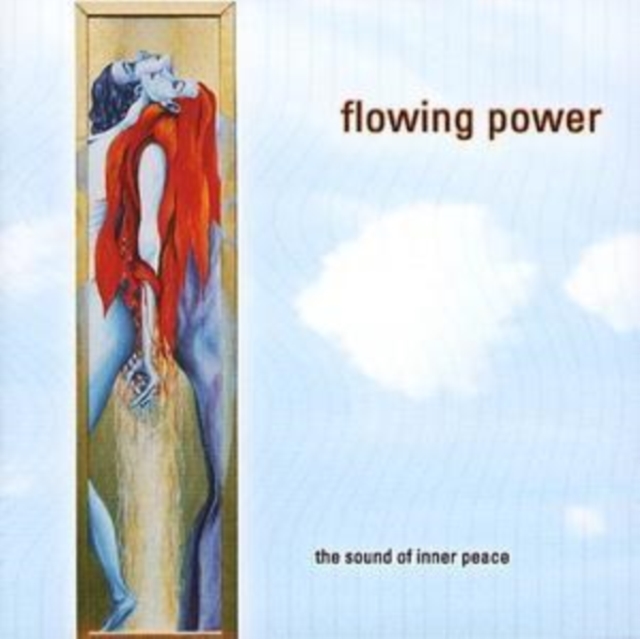 Flowing Power: The Sound of Inner Peace, CD / Album Cd