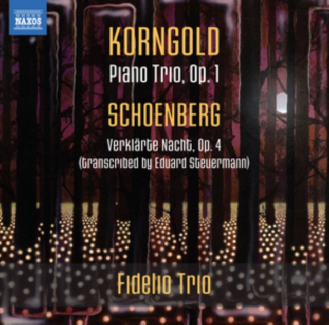 Korngold: Piano Trio, Op. 1/Schoenberg: Verklarte Nacht, Op. 4/.., CD / Album Cd