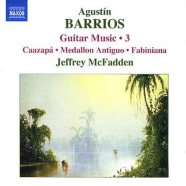 Guitar Music 3: Caazapa, Medallon Antiguo (Mcfadden), CD / Album Cd