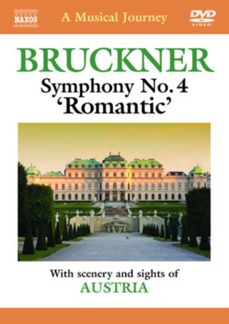 A   Musical Journey: Austria - Bruckner Sympony No.4, DVD DVD