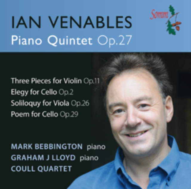 Ian Venables: Piano Quintet, Op. 27/Three Pieces for Violin/..., CD / Album Cd