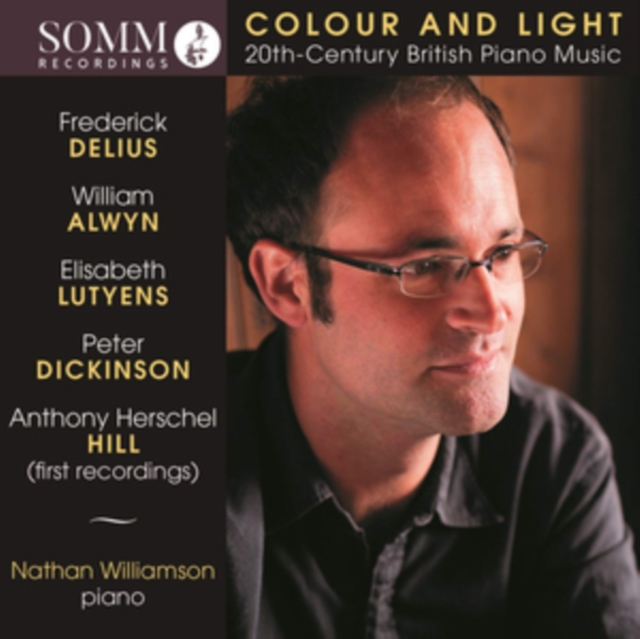 Nathan Williamson: Colour and Light: 20th Century British Piano Music, CD / Album Cd
