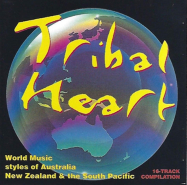 Tribal Heart: World Music Styles of Australia, New Zealand & the South Pacific, CD / Album Cd