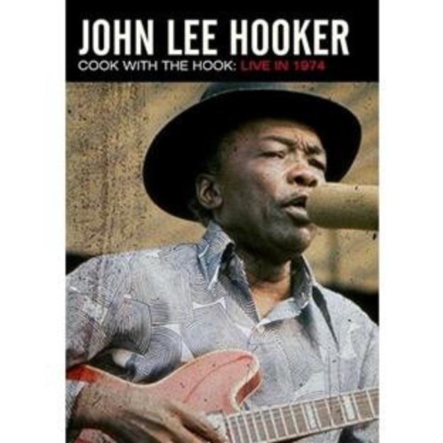 John Lee Hooker: Cook With the Hook - Live 1974, DVD  DVD