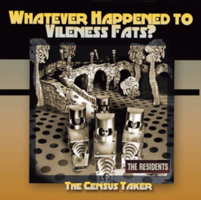Whatever Happened to Vileness Fats?/The Census Taker, CD / Album Cd