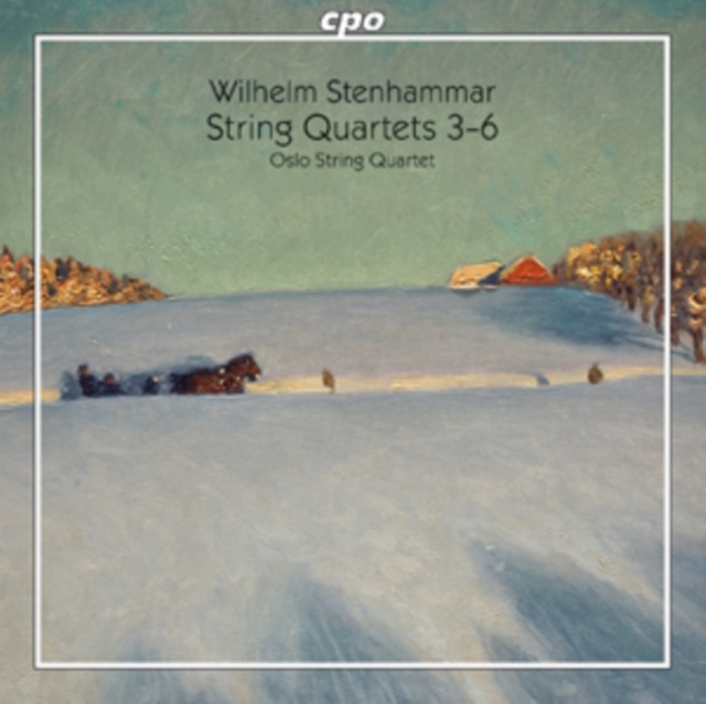 Wilhelm Stenhammar: String Quartets 3-6, CD / Album Cd