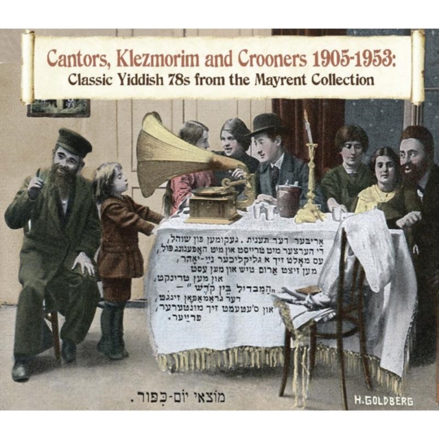 Cantors, Klezmorim and Crooners 1905-1953: Classic Yiddish 78s from the Mayrent collection, CD / Box Set Cd