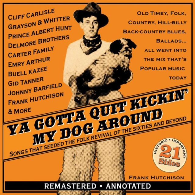 Ya Gotta Quit Kickin' My Dog Around, CD / Remastered Album Cd