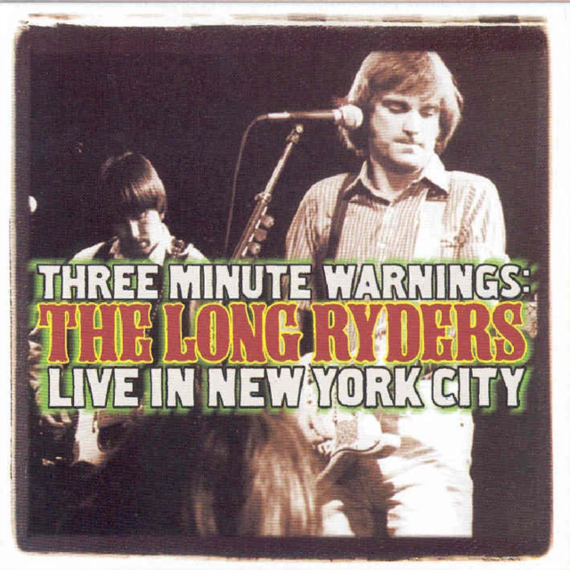 Three Minute Warning - The Long Ryders Live in New York City, CD / Album Cd