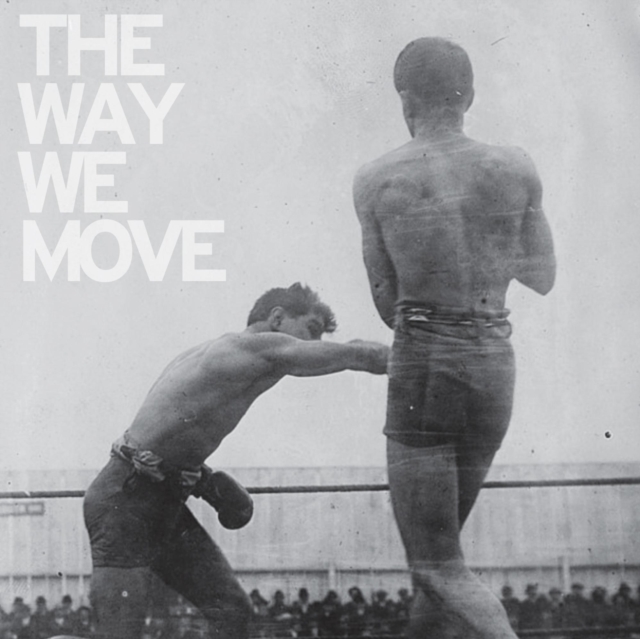 The Way We Move, CD / Album Cd
