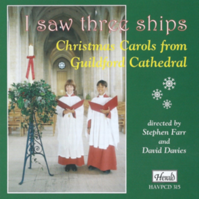 I Saw Three Ships: Christmas Carols from Guilford Cathedral, CD / Album Cd