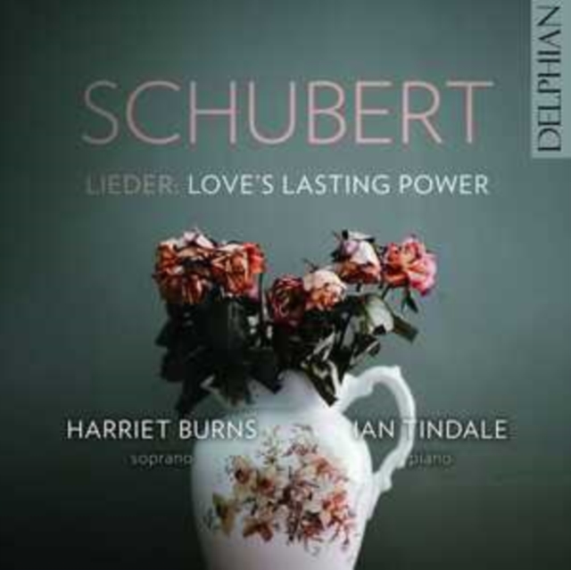 Schubert Lieder: Love's Lasting Power, CD / Album (Jewel Case) Cd