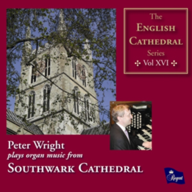 Peter Wright Plays Organ Music from Southwark Cathedral, CD / Album Cd