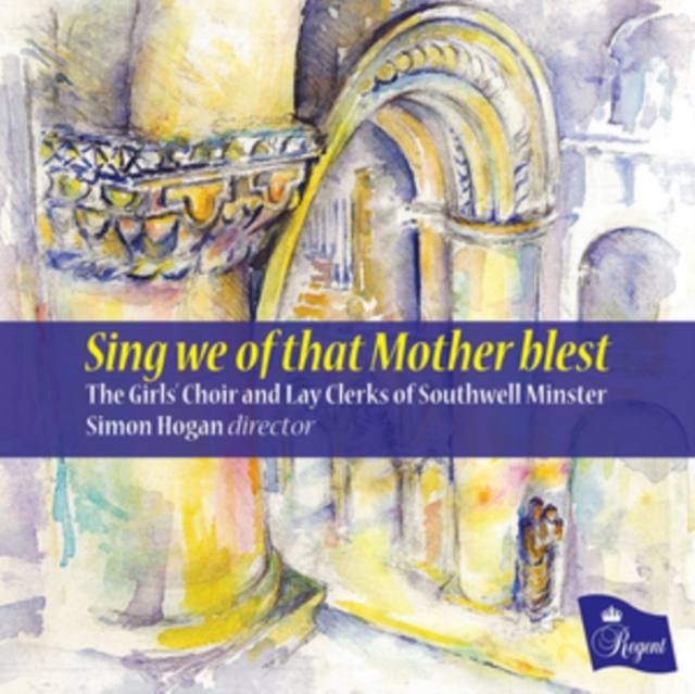 Sing We of That Mother Blest, CD / Album Cd