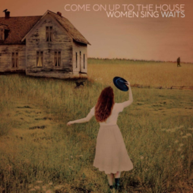 Come On Up to the House: Women Sing Waits, CD / Album Cd