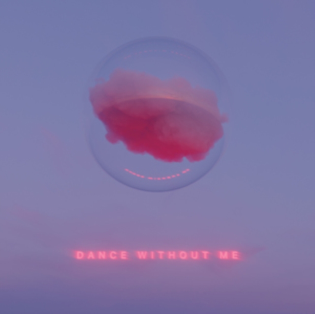 Dance Without Me, CD / Album Cd