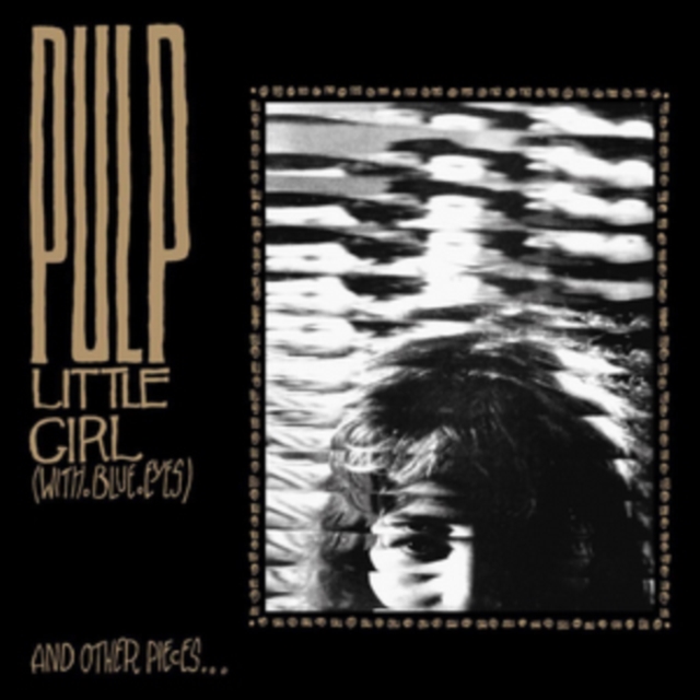 Little Girl (With Blue Eyes): And Other Pieces... (Limited Edition), Vinyl / 12" EP Coloured Vinyl Vinyl