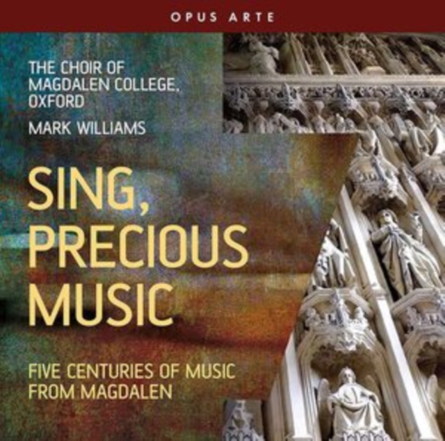 Sing, Precious Music: Five Centuries of Music from Magdalen, CD / Album Cd