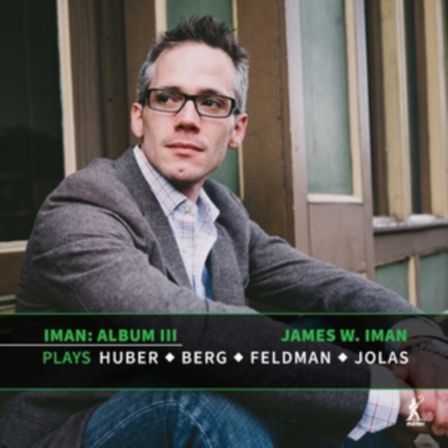 Iman: Album III: Plays Huber - Berg - Feldman - Jolas, CD / Album Cd