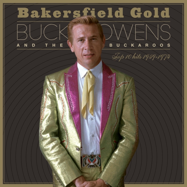 Bakersfield Gold: Top 10 Hits 1959-1974, CD / Album Cd