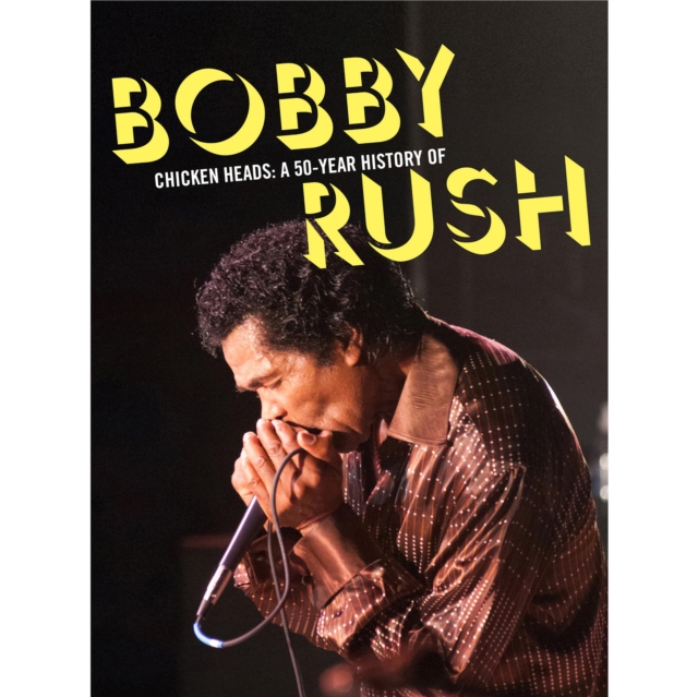 Chicken Heads: A 50-year History of Bobby Rush, CD / Box Set Cd