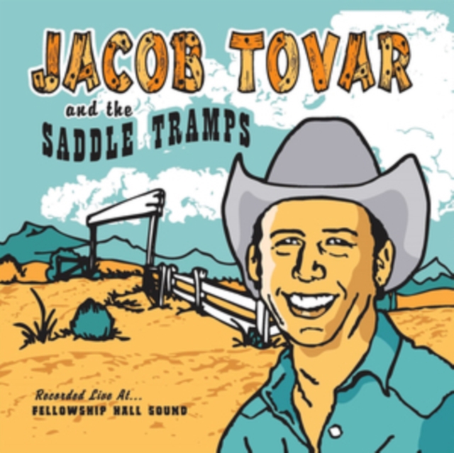 Jacob Tovar & the Saddle Tramps: Recorded Live at Fellowship Hall Sound, Vinyl / 12" Album Vinyl