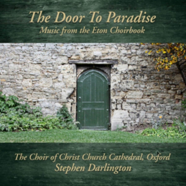 The Door to Paradise: Music from the Eton Choirbook, CD / Box Set Cd
