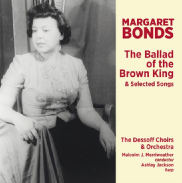 Margaret Bonds: The Ballad of the Brown King & Selected Songs, CD / Album Cd