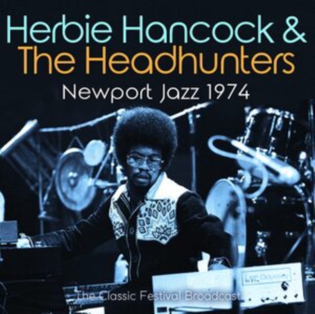 Newport Jazz 1974: The Classic Festival Broadcast, CD / Album Cd