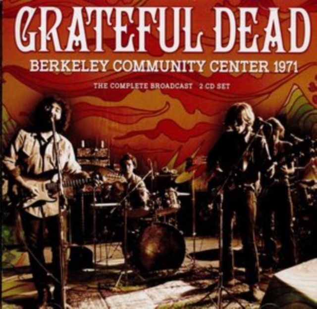 Berkeley Community Center 1971: The Complete Broadcast, CD / Album Cd