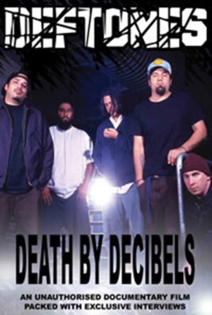 Deftones: Death By Decibels, DVD  DVD