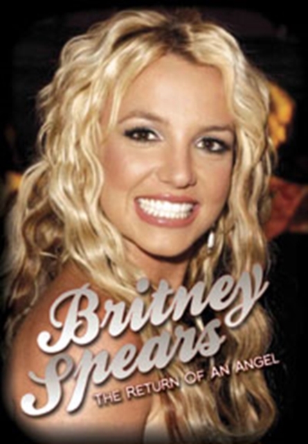 Britney Spears: The Return of an Angel, DVD  DVD