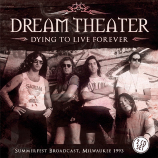 Dying to Live Forever: Summerfest Broadcast, Milwaukee 1993, CD / Album Cd