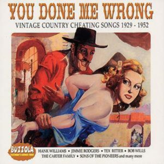 You've Done Me Wrong - Vintage Country Cheating Songs, CD / Album Cd