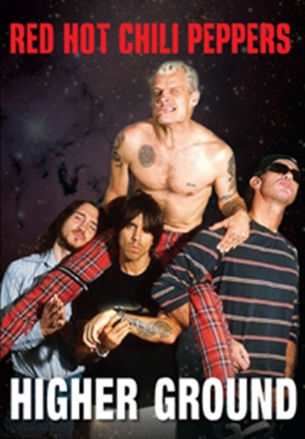 Red Hot Chili Peppers: Higher Ground, DVD  DVD