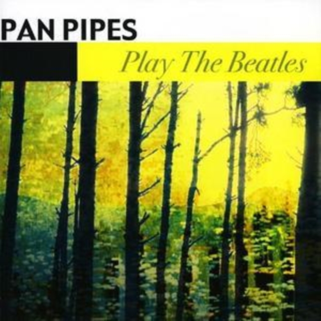 Pan Pipes Play the Beatles, CD / Album Cd