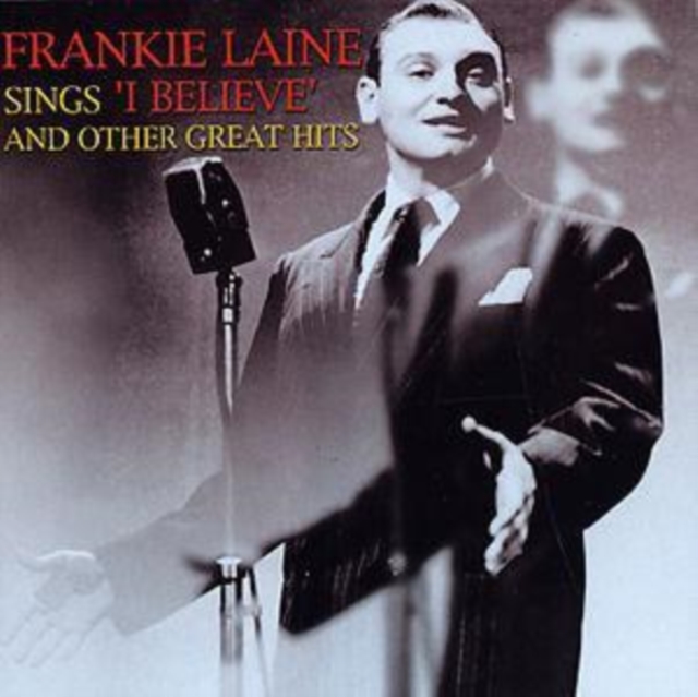 Frankie Laine Sings 'I Believe', CD / Album Cd
