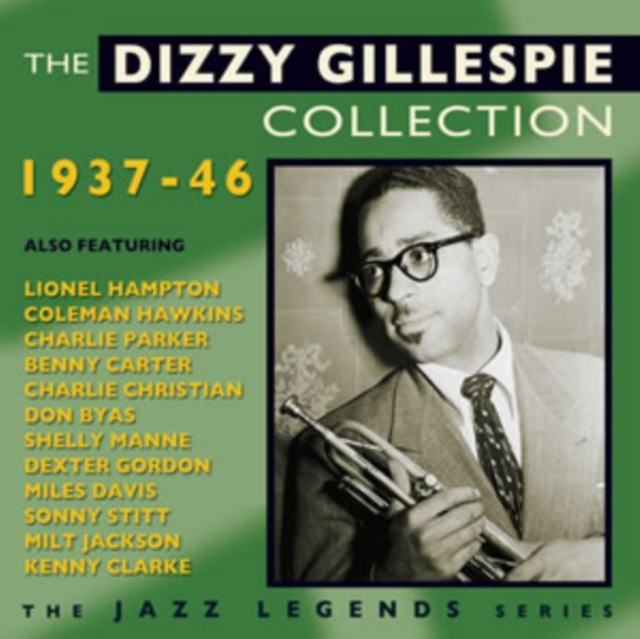 The Dizzie Gillespie Collection: 1937-46, CD / Album Cd