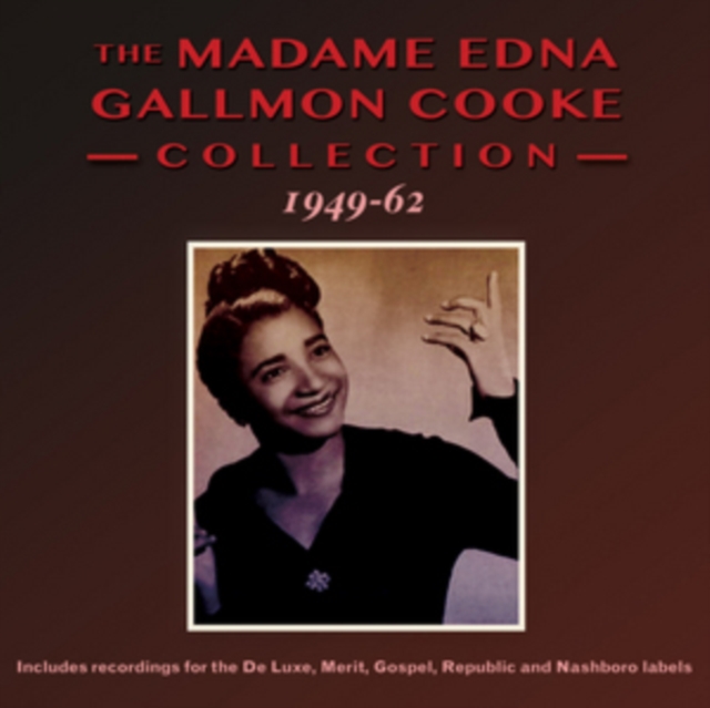 The Madame Edna Gallmon Cooke Collection 1949-62, CD / Album Cd