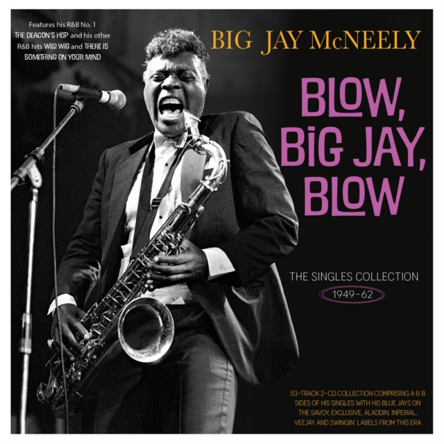Blow, Big Jay, Blow: The Singles Collection 1949-62, CD / Album Cd
