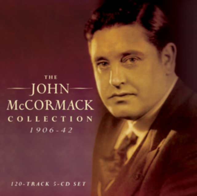 The John McCormack Collection: 1906-42, CD / Box Set Cd