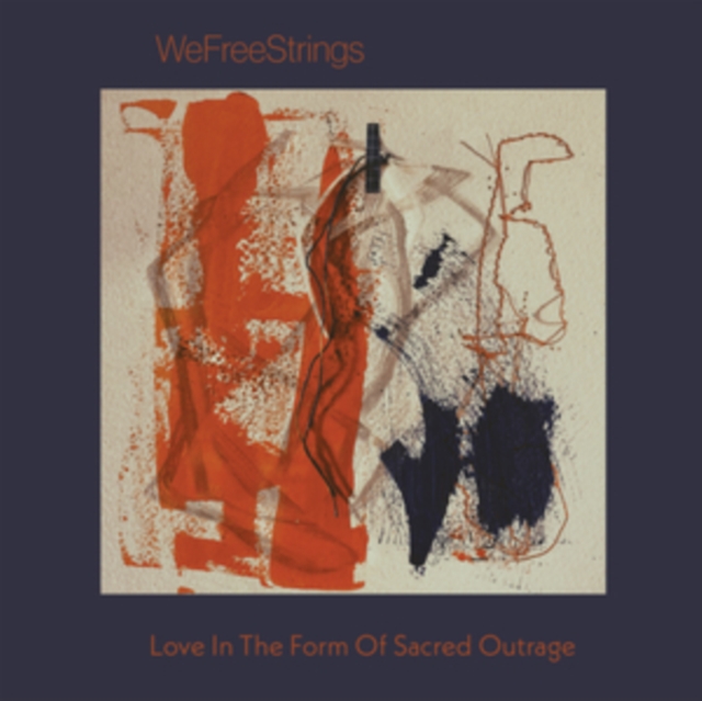Love in the Form of Sacred Outrage, CD / Album Cd