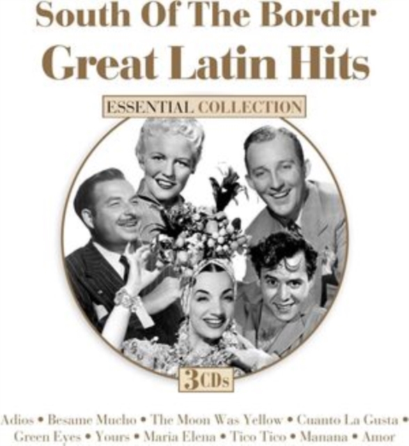 South of the Border: Great Latin Hits, CD / Album Cd