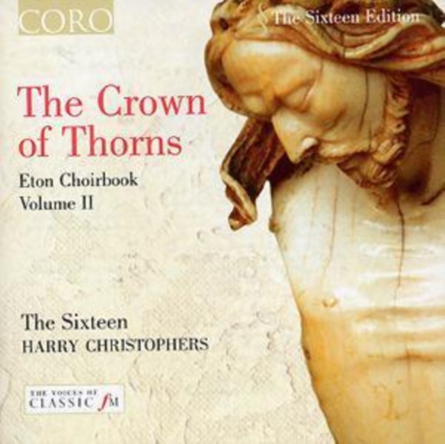 Crown of Thorns, The/eton Choirbook Volume Ii (Christophers), CD / Album Cd